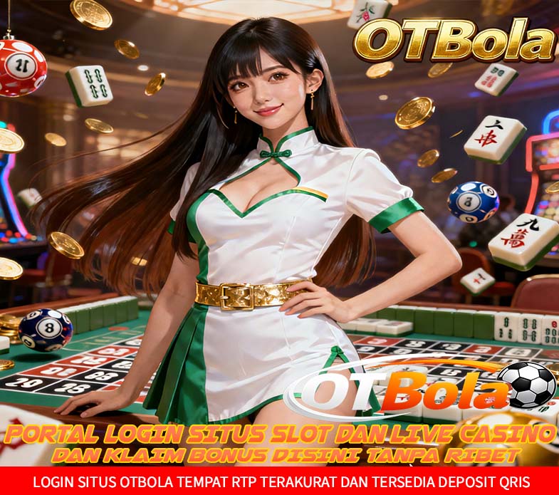 OTBola Link Slot QRIS Online Gacor Terbaru Indonesia